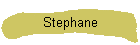 Stephane